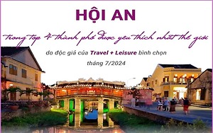 Hội An nằm trong top 4 thành phố được yêu thích nhất thế giới