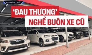 Lỗ 2 tỷ đồng, xe dính 5 lỗi phạt nguội và những ‘đau thương’ khi mua bán xe cũ