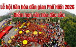 Tuyên truyền về Lễ hội Văn hóa dân gian Phố Hiến năm 2026