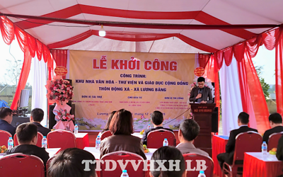 XÃ LƯƠNG BẰNG KHỞI CÔNG DỰ ÁN KHU NHÀ VĂN HÓA – THƯ VIỆN VÀ GIÁO DỤC CỘNG ĐỒNG THÔN ĐỘNG XÁ