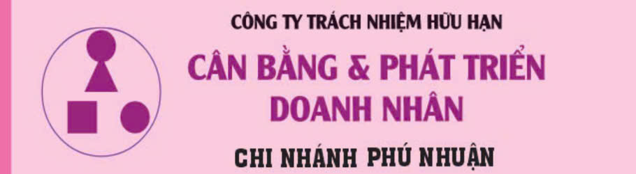 CÔNG TY TNHH CÂN BẰNG VÀ PHÁT TRIỂN DOANH NHÂN