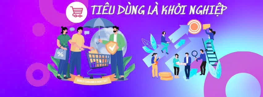 TIÊU DÙNG LÀ KHỞI NGHIỆP 