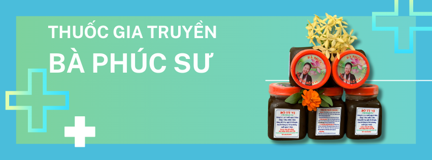 THUỐC GIA TRUYỀN BÀ PHÚC SƯ 