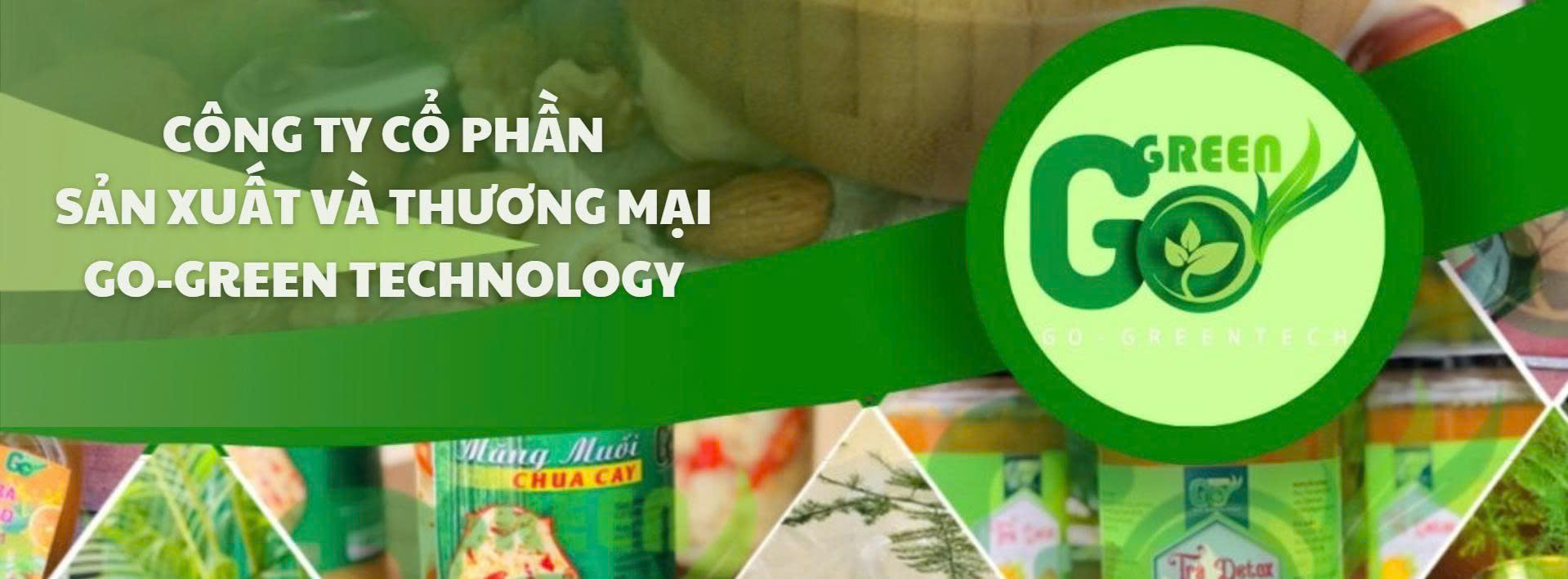 CTCP SẢN XUẤT VÀ THƯƠNG MẠI GO-GREEN TECHNOLOGY