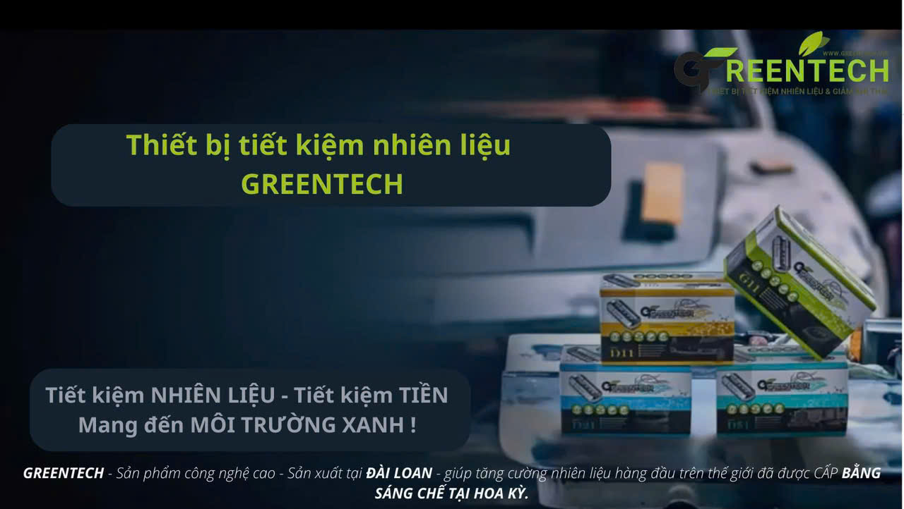 GREENTECH - Thiết bị tiết kiệm nhiên liệu & Giảm khí thải