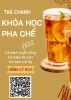 HỌC PHA CHẾ TRÀ CHANH KHỞI NGHIỆP KINH DOANH 