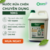 Nước rửa chén chuyên dụng OSARO - Can 10L