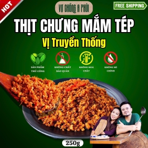  Mắm Tép Chưng Thịt Truyền Thống 250g - Vợ Chồng A Phủi 
